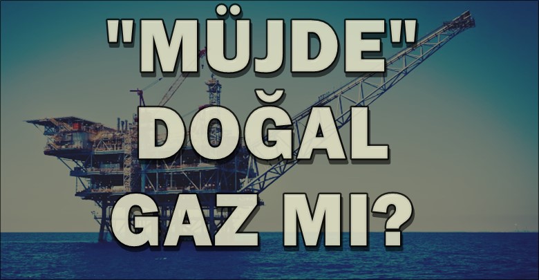 Karadeniz'de Doğal Gaz Müjdesi